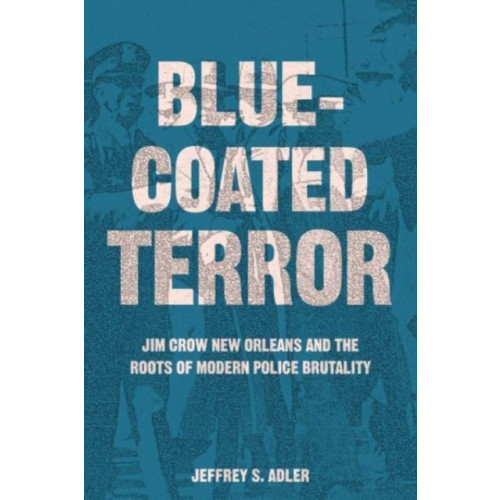 University of california press Bluecoated Terror (häftad, eng)