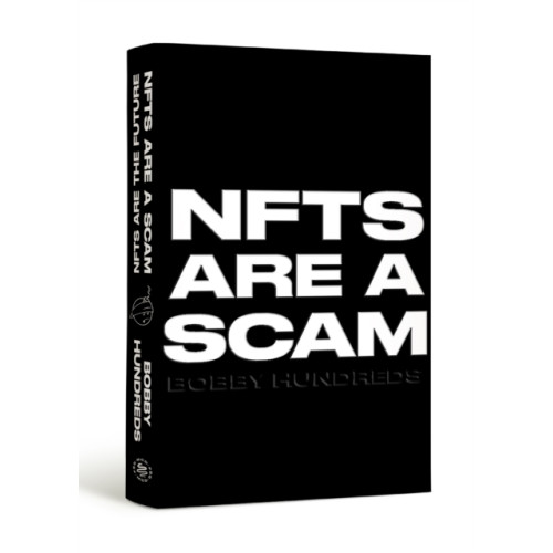 MCD NFTs Are a Scam / NFTs Are the Future (inbunden, eng)