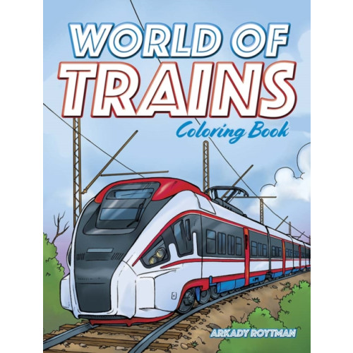 Dover publications inc. World of Trains Coloring Book (häftad)