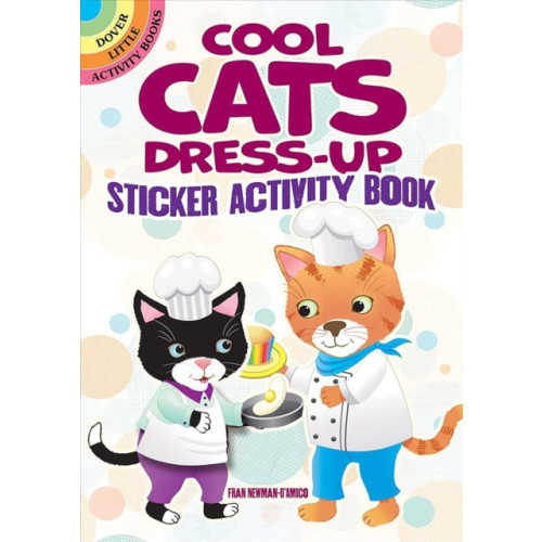 Dover publications inc. Cool Cats Dress-Up Sticker Activity Book (häftad, eng)
