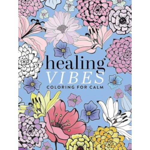 Dover publications inc. Healing Vibes: Coloring for Calm (häftad, eng)