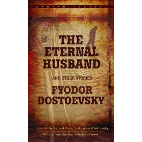 Random House USA Inc The Eternal Husband and Other Stories (häftad, eng)