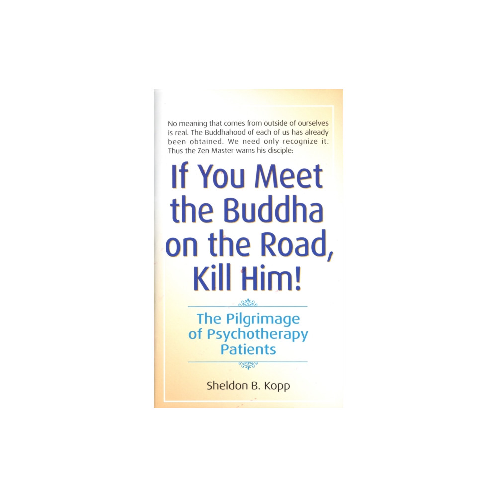 Produktbild för If You Meet the Buddha on the Road, Kill Him (häftad, eng)