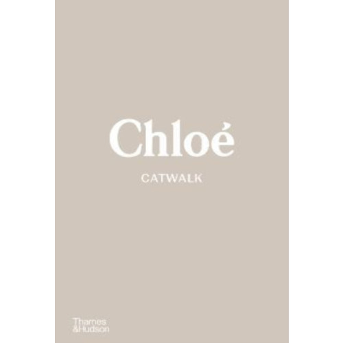 Thames & Hudson Ltd Chloe Catwalk (inbunden, eng)