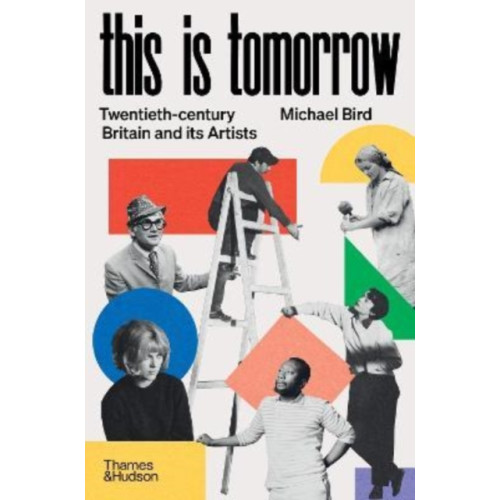 Thames & Hudson Ltd This is Tomorrow (inbunden, eng)