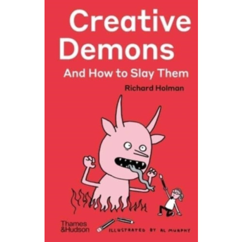 Thames & Hudson Ltd Creative Demons and How to Slay Them (inbunden, eng)