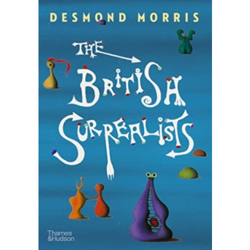 Thames & Hudson Ltd The British Surrealists (inbunden, eng)