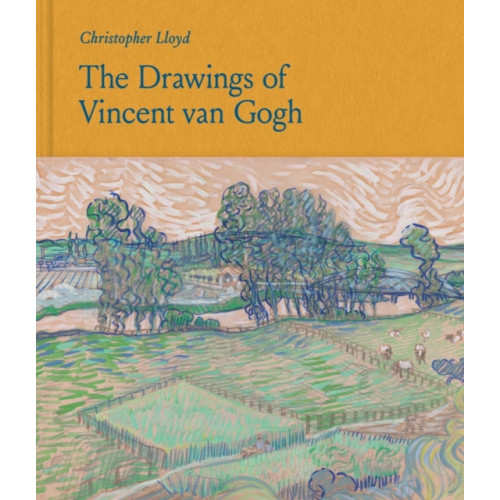 Thames & Hudson Ltd The Drawings of Vincent van Gogh (inbunden, eng)