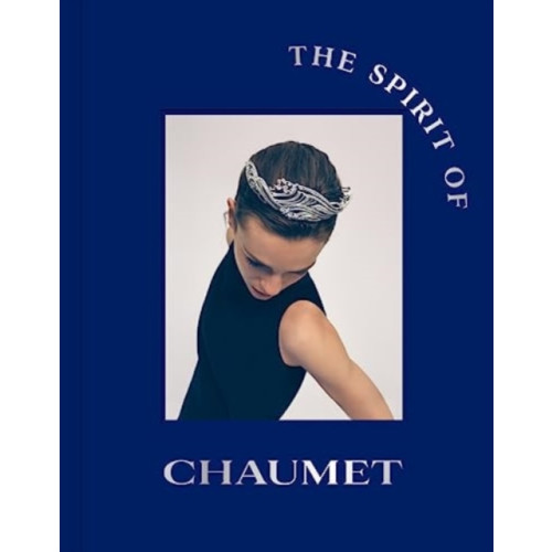 Thames & Hudson Ltd The Spirit of Chaumet (inbunden, eng)