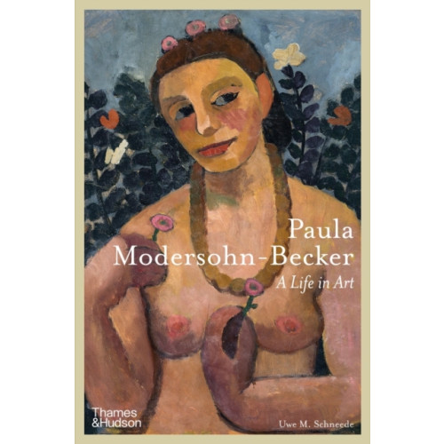 Thames & Hudson Ltd Paula Modersohn-Becker (inbunden, eng)