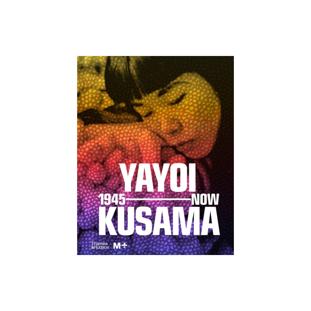 Produktbild för Yayoi Kusama: 1945 to Now (inbunden, eng)