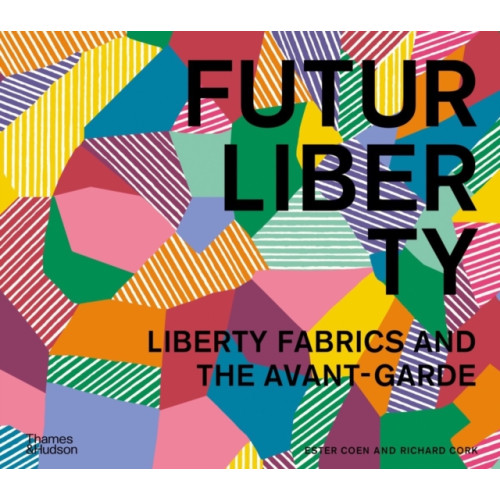 Thames & Hudson Ltd FuturLiberty: Liberty Fabrics and the Avant-Garde (inbunden, eng)