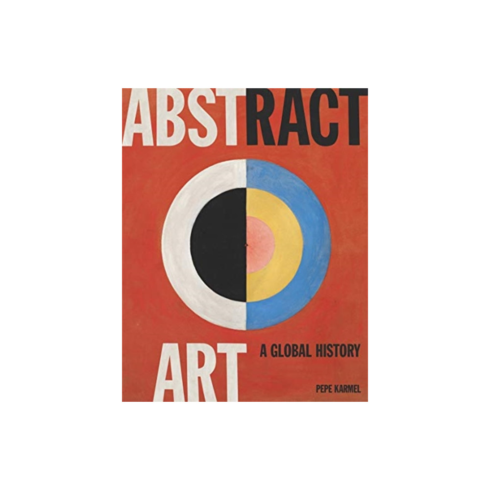 Produktbild för Abstract Art: A Global History (inbunden, eng)