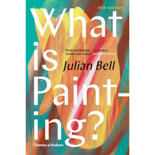 Thames & Hudson Ltd What is Painting? (inbunden, eng)