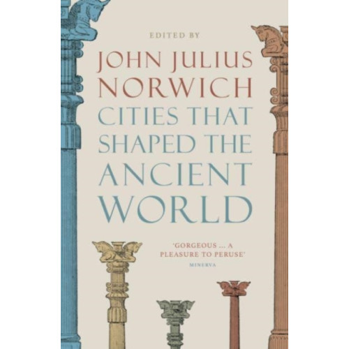 Thames & Hudson Ltd Cities that Shaped the Ancient World (häftad, eng)