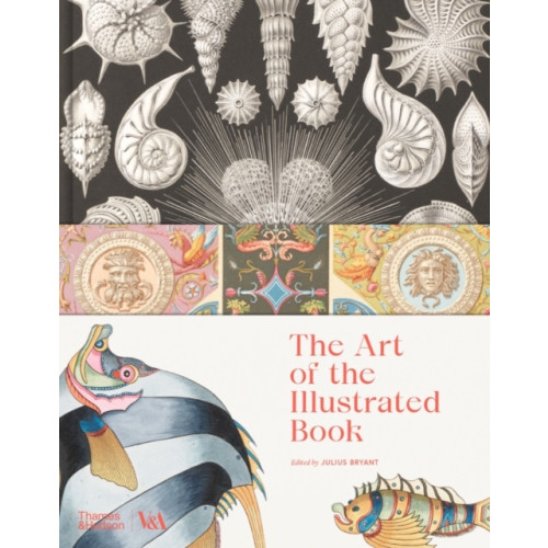 Thames & Hudson Ltd The Art of the Illustrated Book (Victoria and Albert Museum) (inbunden, eng)