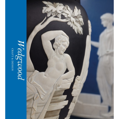 Thames & Hudson Ltd Wedgwood: Craft & Design (Victoria and Albert Museum) (inbunden, eng)