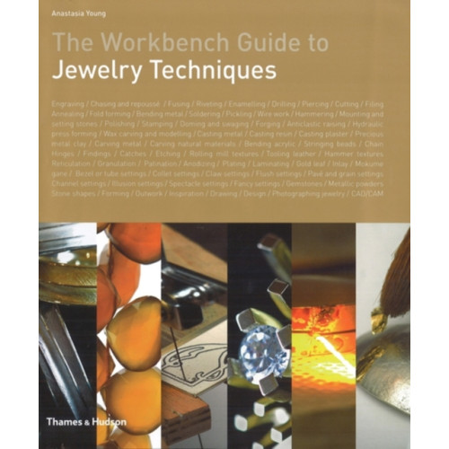 Thames & Hudson Ltd The Workbench Guide to Jewelry Techniques (inbunden, eng)