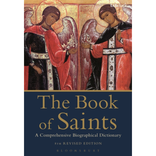 Bloomsbury Publishing PLC The Book of Saints (häftad, eng)