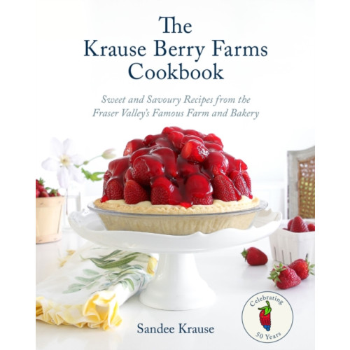 Random House USA Inc The Krause Berry Farms Cookbook (inbunden, eng)