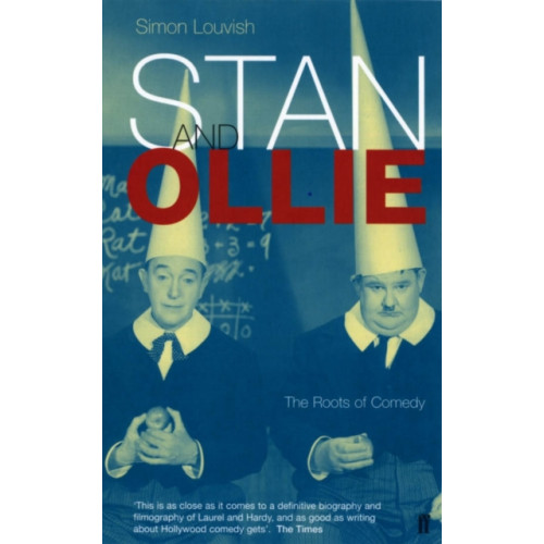 Faber & Faber Stan and Ollie: The Roots Of Comedy (häftad, eng)