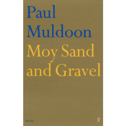 Faber & Faber Moy Sand and Gravel (häftad, eng)