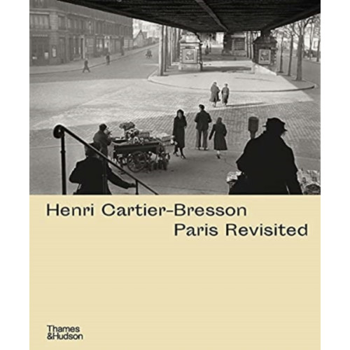 Thames & Hudson Ltd Henri Cartier-Bresson: Paris Revisited (inbunden, eng)