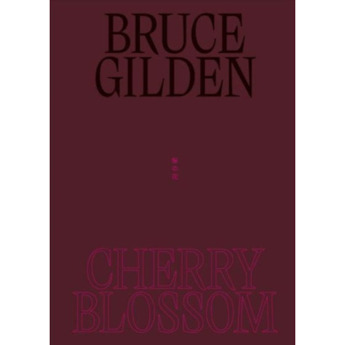 Thames & Hudson Ltd Bruce Gilden: Cherry Blossom (inbunden, eng)