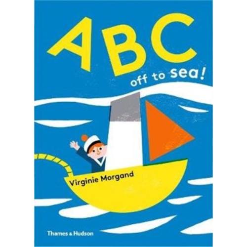 Thames & Hudson Ltd ABC: off to Sea! (häftad, eng)