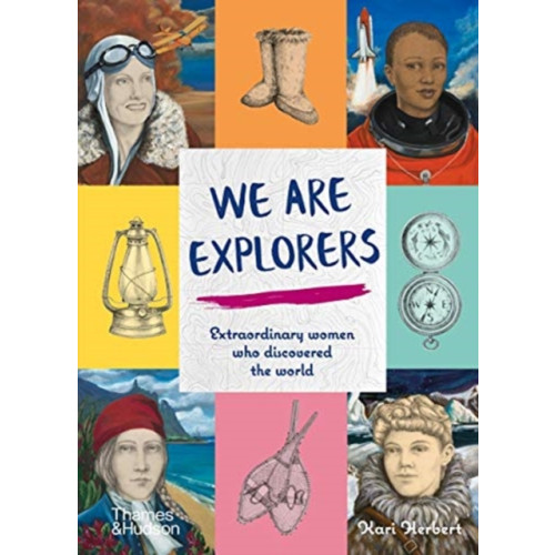 Thames & Hudson Ltd We Are Explorers (inbunden, eng)