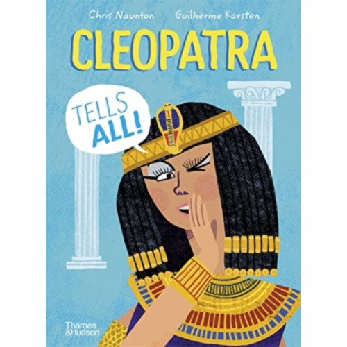 Thames & Hudson Ltd Cleopatra Tells All! (inbunden, eng)