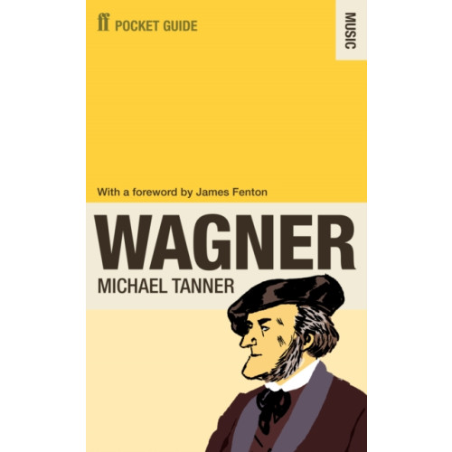 Faber & Faber The Faber Pocket Guide to Wagner (häftad, eng)