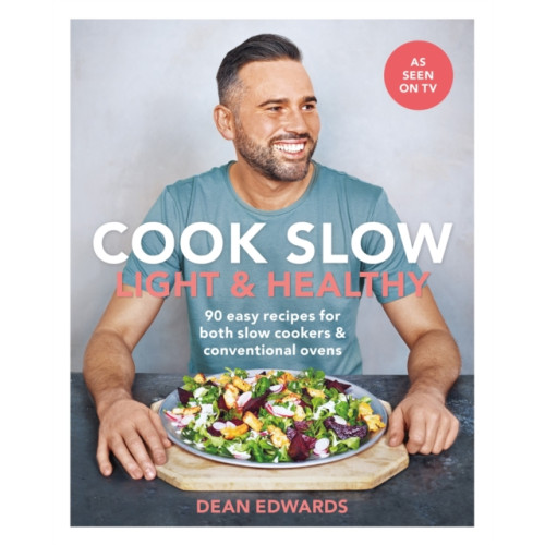 Octopus publishing group Cook Slow: Light & Healthy (häftad, eng)