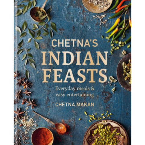 Octopus publishing group Chetna's Indian Feasts (inbunden, eng)