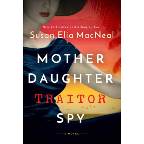 Random House USA Inc Mother Daughter Traitor Spy (inbunden, eng)