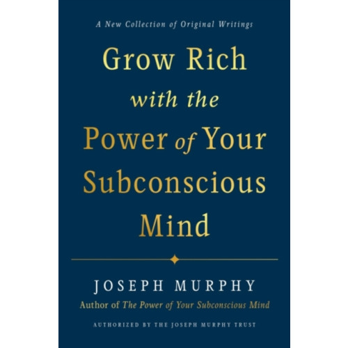 Penguin Putnam Inc Grow Rich with the Power of Your Subconscious Mind (inbunden, eng)