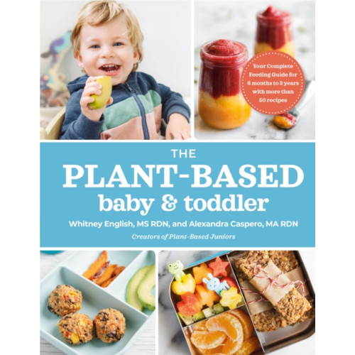 Penguin Putnam Inc The Plant-based Baby & Toddler (häftad, eng)