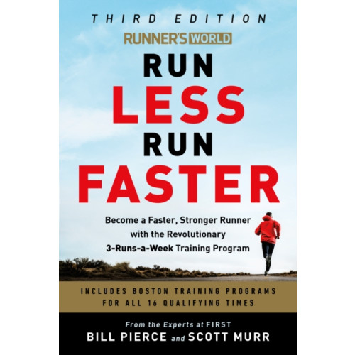 Potter/Ten Speed/Harmony/Rodale Runner's World Run Less, Run Faster (häftad, eng)