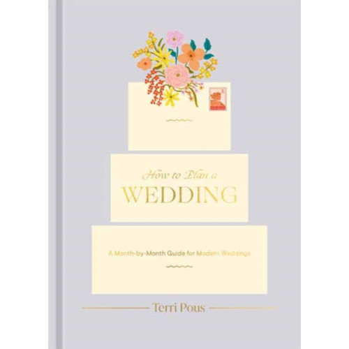 Potter/Ten Speed/Harmony/Rodale How to Plan a Wedding (inbunden, eng)