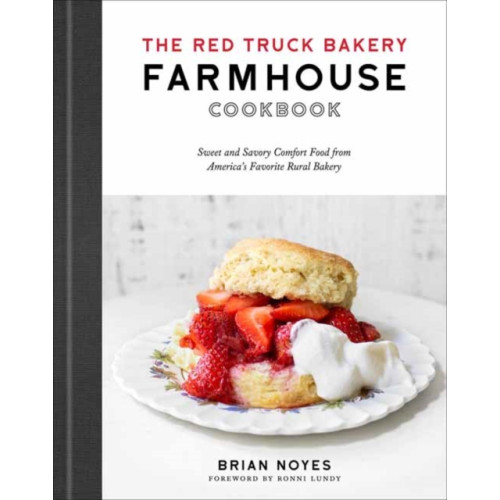 Random House USA Inc The Red Truck Bakery Farmhouse Cookbook (inbunden, eng)