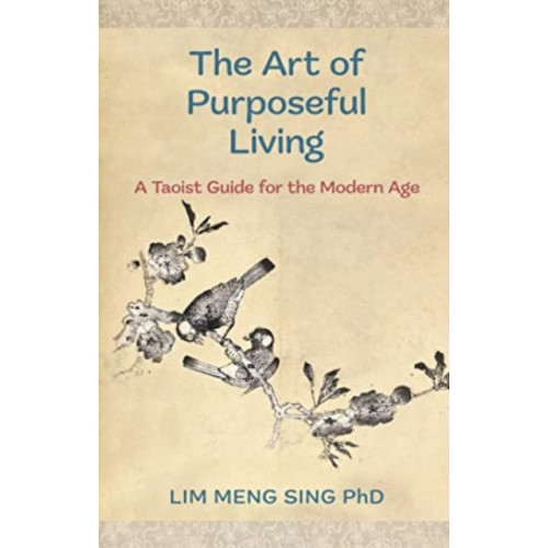 Brolga publishing pty ltd The Art Of Purposeful Living (häftad, eng)