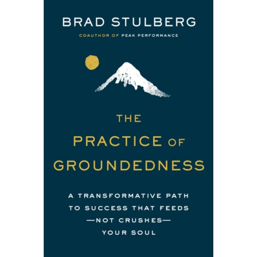 Penguin Putnam Inc The Practice of Groundedness (inbunden, eng)