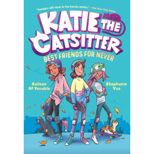 Random House USA Inc Katie the Catsitter Book 2: Best Friends for Never (inbunden, eng)