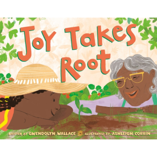 Penguin Young Readers Joy Takes Root (inbunden, eng)