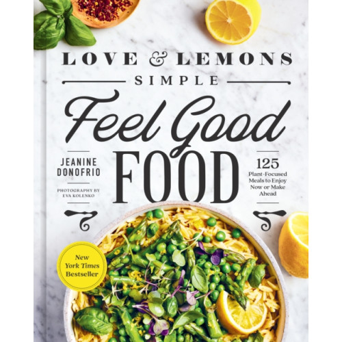 Penguin Putnam Inc Love and Lemons Simple Feel Good Food (inbunden, eng)