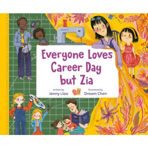 Random House USA Inc Everyone Loves Career Day but Zia (inbunden, eng)