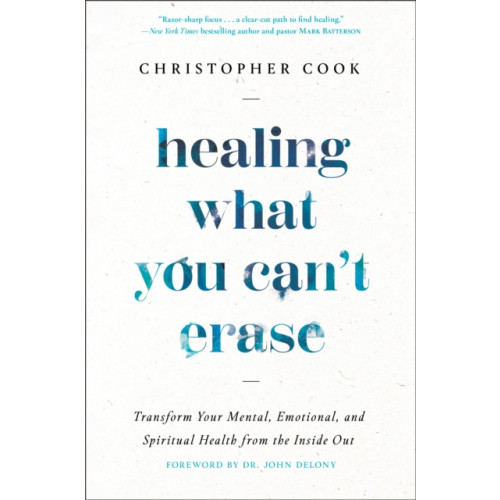 Waterbrook Press (A Division of Random House Inc) Healing What You Can't Erase (inbunden, eng)