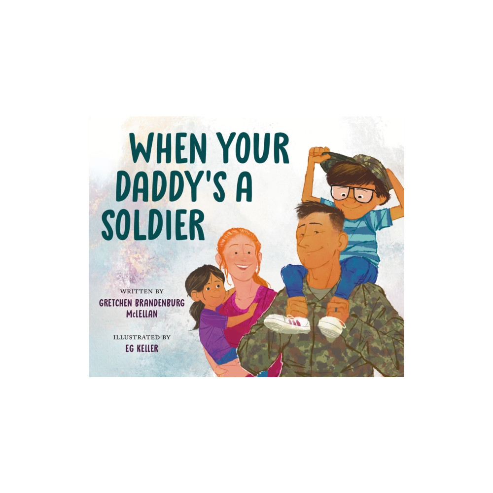 Produktbild för When Your Daddy's a Soldier (inbunden, eng)
