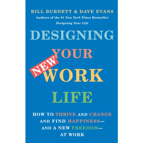 Knopf Doubleday Publishing Group Designing Your New Work Life (häftad, eng)