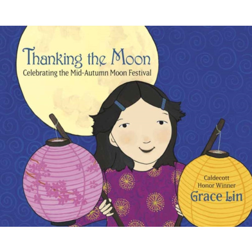 Random House USA Inc Thanking the Moon: Celebrating the Mid-Autumn Moon Festival (häftad, eng)
